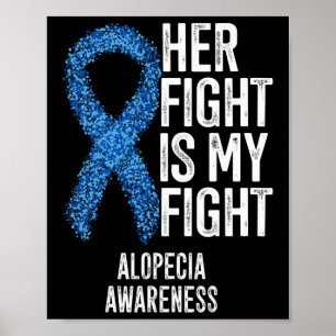 Poster Alopecia Areata Son Combat Est Mon Combat Alopecia