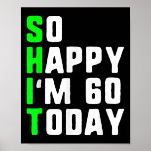 Poster Alors Joyeux Im 60 Aujourd'hui 60e Anniversaire An
