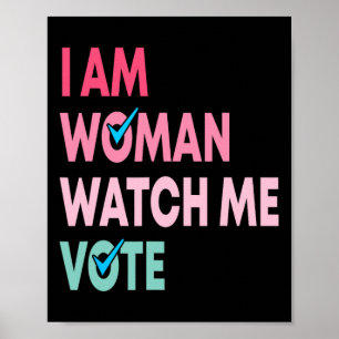 Poster Am Woman Watch Me Voter Drôle Feministe Cadeaux Fe