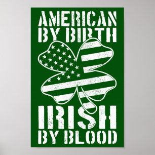 Poster American By Birth Irish By Blood Irish Drapeau amé