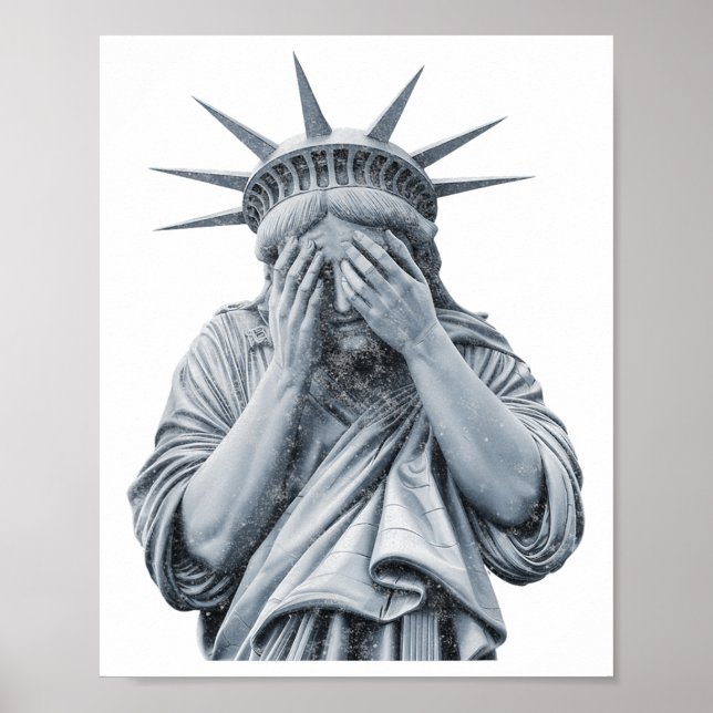 Poster Amérique Statue De La Liberté Pleurent Mème Drôle  (Devant)