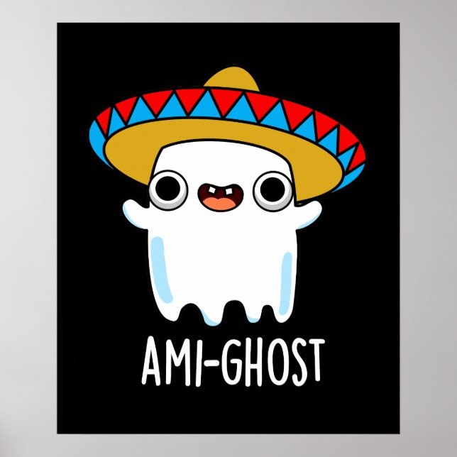 Poster Ami-fantôme Funny Mexicain Ghost Pun Dark BG (Devant)