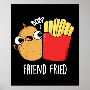 Poster Ami Friend Funny Fries Français Pun Dark BG