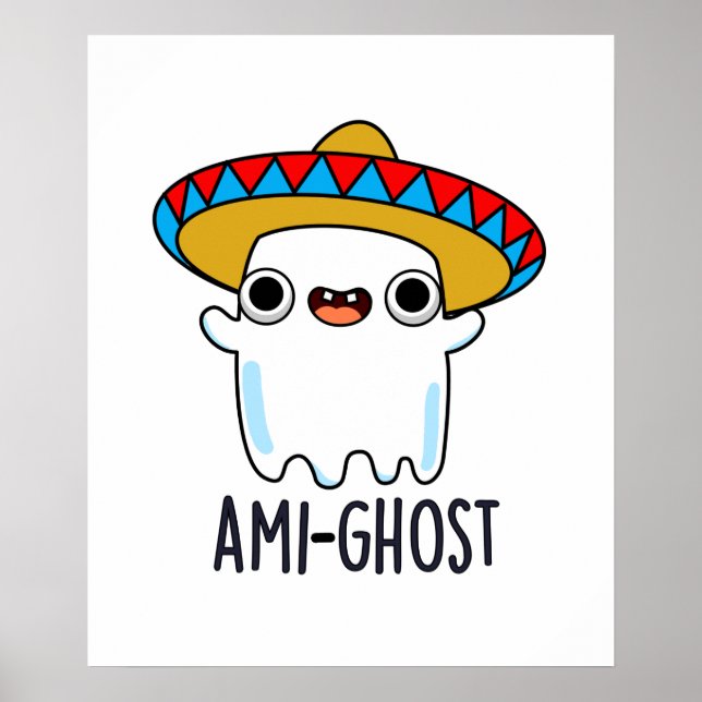 Poster Ami-gost Funny Mexicain Amigo Ghost Pun (Devant)