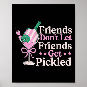 Poster Amis Ne Laisser Les Amis Se Faire Pickleball Pl