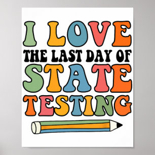 Poster Amour Dernier Jour D'État Test Funny Enseignant