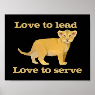 Poster Amour pour diriger l'amour pour servir le lion pet