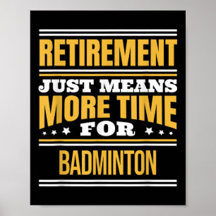 Poster Amoureux de badminton à la retraite drôle dicton r