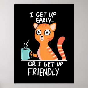 Poster Amoureux des chats Je Me Lève Tôt