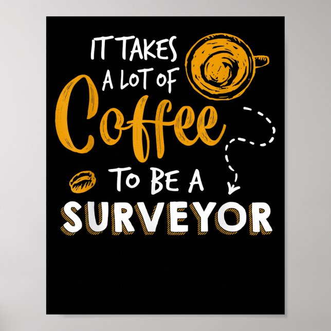 Poster Amoureux du café Funny Surveyor Ingénieur Construc (Devant)