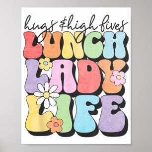 Poster &amp ; High Fives Lunch Lady Vibes School Apprécia