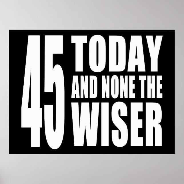 Poster Amusant 45ème anniversaire : 45 Aujourd'hui et auc (Devant)