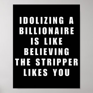 Poster Amusant anti-milliardaire politique Humour politiq
