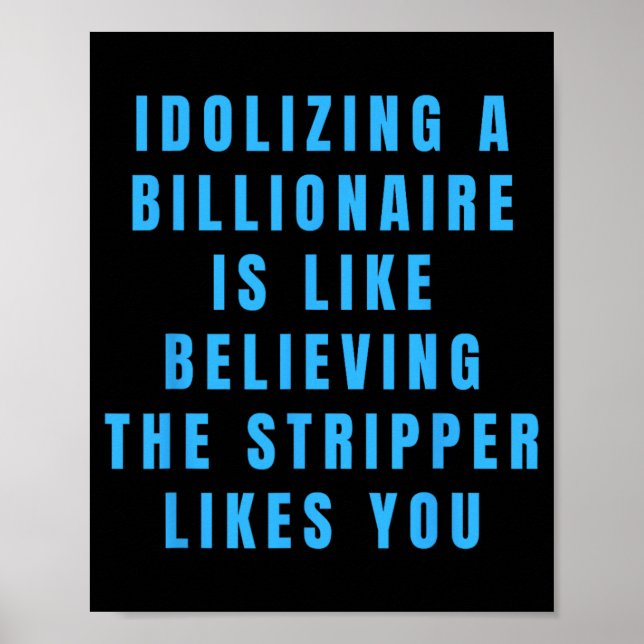 Poster Amusant anti-milliardaire politique Humour politiq (Devant)