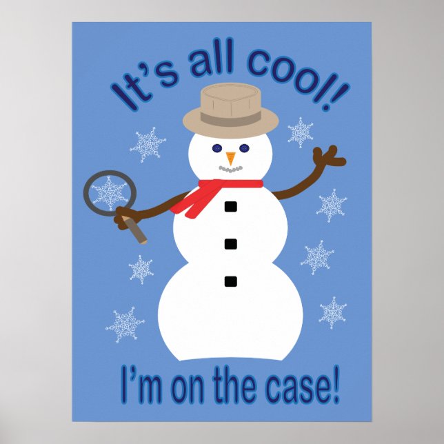 Poster Amusant et fantaisie Tout est Cool Snowman Inspect (Devant)