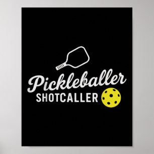 Poster Amusant Pickleball Outfit Pickleballer Shot Caller