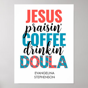 Poster Amusante DOULA chrétienne buveuse de café louant J