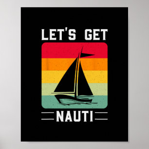 Poster Amusons-nous Nauti Drôle Rétro Voile Nautical Croi