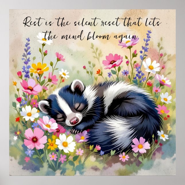 Poster An Adorable Skunk Napping in Flowers and Quote (Devant)