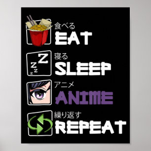 Poster Anime de sommeil de manger Répéter Kawaii Otaku Ma