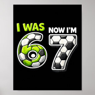 Poster Anniversaire 7 Ans Football Drôle J'avais 6 Ans Ma