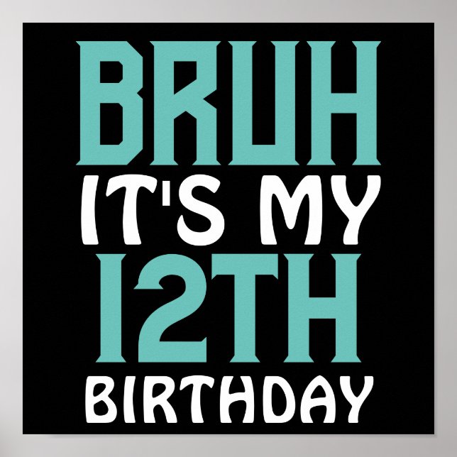 Poster Anniversaire personnalisé Funny Bruh C'est mon ann (Devant)