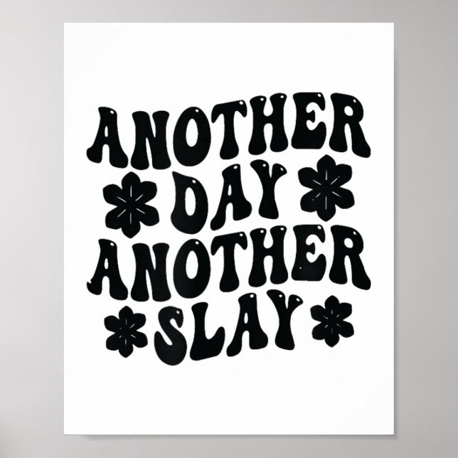 Poster Another Day Another Slay Motivational Cool And Tre (Devant)