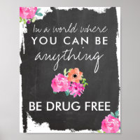 Anti Drugs Chalkboard et Floral Be Drug Free