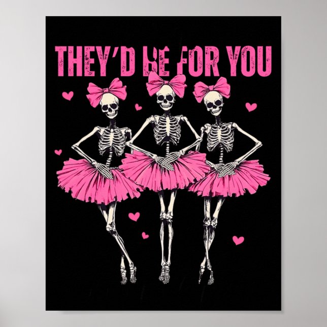 Poster Anti Theyd Be For You Girls Club Skeleton T  (Devant)