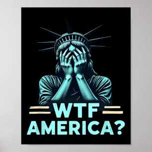Poster Anti-trump Politique Et Démocratie Wtf Amérique 2