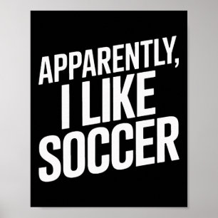 Poster Apparemment J'Aime Foot Foot Foot Joueurs