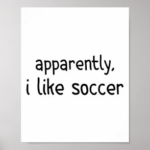 Poster Apparemment j'aime le football Jour de jeu de foot