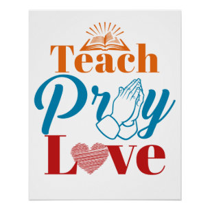Poster Apprendre Pray Love Christian Catholic Teacher Fai