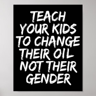 Poster Apprenez à vos enfants à changer leur huile et non