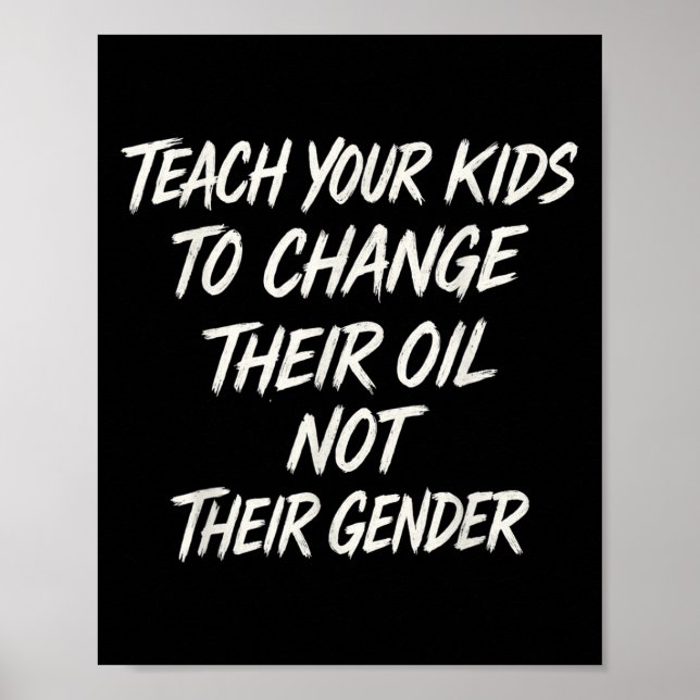 Poster Apprenez À Vos Enfants À Changer Leur Huile Et Non (Devant)