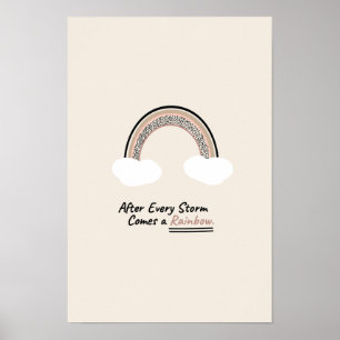 Poster Après chaque tempête, vient un arc-en-ciel ! Impri