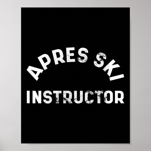 Poster Apres Instructeur Ski Fête Drunk Fête Ski Neige (Devant)
