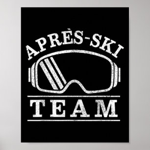 Poster Apres Ski Goggers Party Team Skier Cadeau