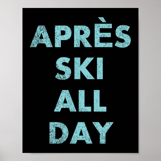 Poster Après-Ski Toute La Journée - Ski Et Snowboard Moun (Devant)
