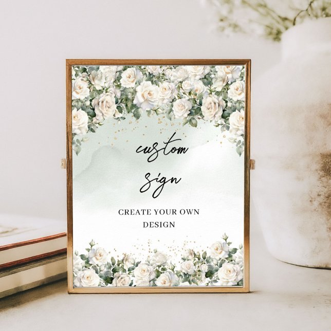 Poster Aquarelle blanc roses créer votre propre panneau p (Unique Elegant White Roses Floral Garden greenery create your own custom sign)