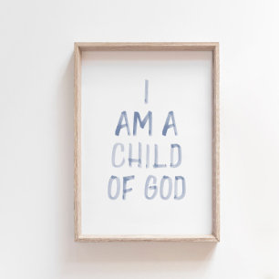Poster Aquarelle bleu Je suis un enfant imprimé par Dieu