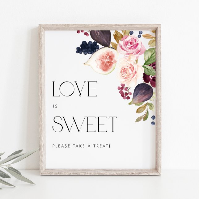 Poster Aquarelle Figés et Berry Floral Love is Sweet (Love is sweet! Add charm to your dessert table with this floral sign featuring burgundy blooms.)