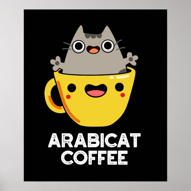 Poster Arabicat Coffee Funny Arabica Cat Pun Dark BG (Devant)