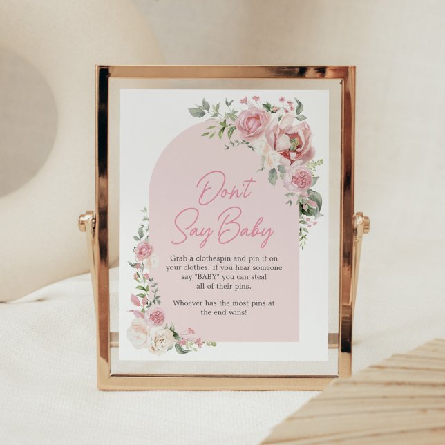 Poster Arc floral bébé en fleurs Ne pas dire bébé (Baby in Bloom Floral Arch Baby Shower Don't Say Baby Sign
)