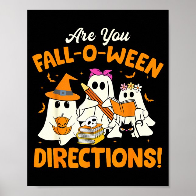 Poster Are You Fall-o-ween Directions Funny Ghost Teacher (Devant)