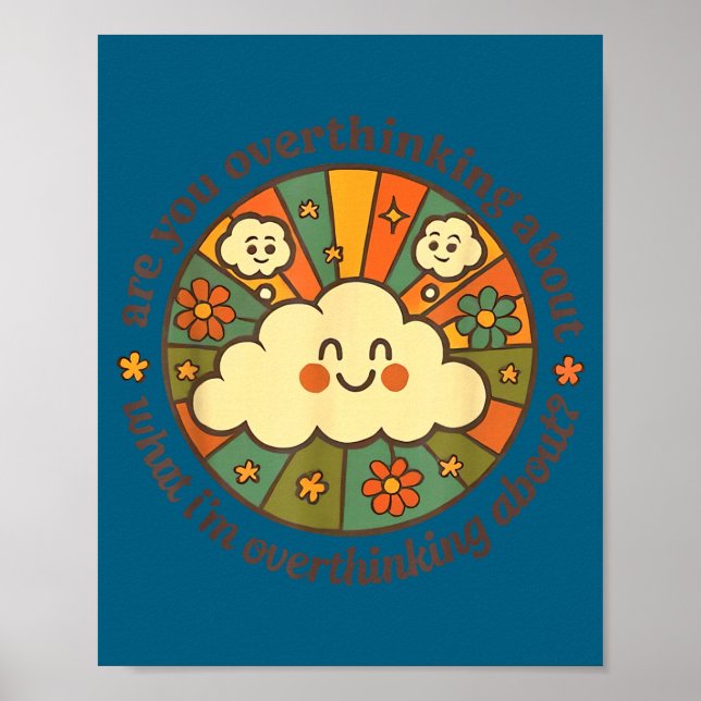 Poster Are You Overthinking About What I'm Overthinking A (Devant)