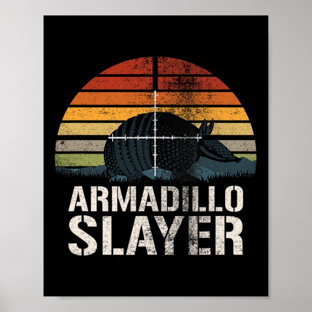 Poster Armadillo Slayer Armadillo Chasseur Armadillo G (Devant)