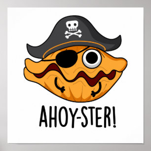 Poster Arme à huîtres de pirates amusants