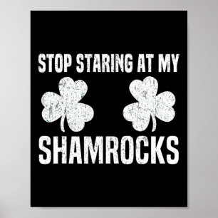 Poster Arrête de regarder mes trèfles Saint-Patrick Naugh