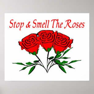 Poster Arrêtez et sentez les roses